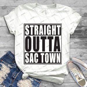 Straight Outta Sac Town - Best Unisex Trending Handmade T-shirt Gift Idea For Men T-shirt For Woman
