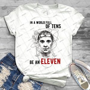 Stranger Things-In A World Full Of Tens Be An Eleven - Gift Idea Shirt For Men Tee For Women Classic Retro Vintage Graphic T-Shirt