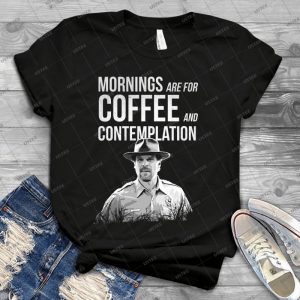 Stranger Things-Jim Hopper-Mornings Are For Coffee And Contemplation - Gift Idea Shirt For Men Tee For Women Classic Retro Vintage Graphic T-Shirt