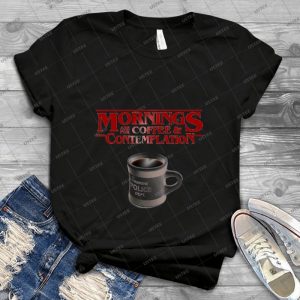 Stranger Things Coffee & Contemplation - Gift Idea Shirt For Men Tee For Women Classic Retro Vintage Graphic T-Shirt