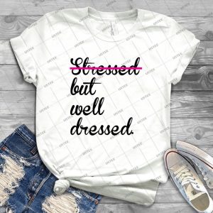 Stressed But Well Dressed- - Vintage Men's Shirt Tshirt For Women Classic Handmade Shirt Retro Graphic Tee