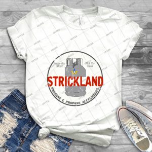 Strickland Propane Promotional - Best Unisex Trending Handmade T-shirt Gift Idea For Men T-shirt For Woman