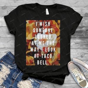 Taco Bell Love 63 - Best Unisex Trending Handmade T-shirt Gift Idea For Men T-shirt For Woman