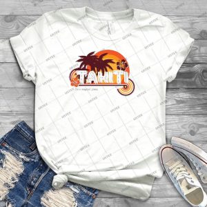 Tahiti- It S A Magical Place 58 - Trending Shirt For Women Vintage Retro Tee For Men Kid's T-Shirt Handmade Shirt