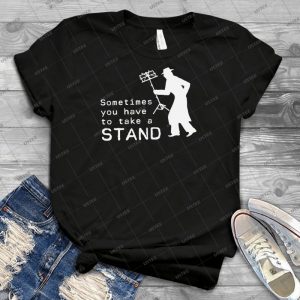 Take A Stand - Best Unisex Trending Handmade T-shirt Gift Idea For Men T-shirt For Woman