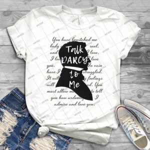 Talk Darcy To Me, Funny Quote, Jane Austen Gift - Vintage Men's Shirt Tshirt For Women Classic Handmade Shirt Retro Graphic Tee