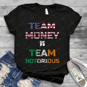 Team Money Vs Team Notorious Boxing 11 - Trending Shirt For Women Vintage Retro Tee For Men Kid's T-Shirt Handmade Shirt