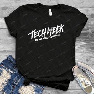 Tech Week - White Text - - Best Unisex Trending Handmade T-shirt Gift Idea For Men T-shirt For Woman
