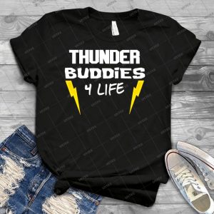 Ted-Thunder Buddies For Life - Best Unisex Trending Handmade T-shirt Gift Idea For Men T-shirt For Woman