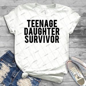 Teenage Daughter Survivor - Best Unisex Trending Handmade T-shirt Gift Idea For Men T-shirt For Woman