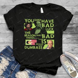 That 70s Show - You Dumbass 21 - Gift Idea Shirt For Men Tee For Women Classic Retro Vintage Graphic T-Shirt