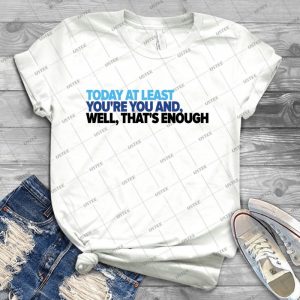 That S Enough - Best Unisex Trending Handmade T-shirt Gift Idea For Men T-shirt For Woman