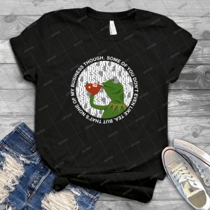 That S None Of My Business Though  60 - Gift Idea Shirt For Men Tee For Women Classic Retro Vintage Graphic T-Shirt
