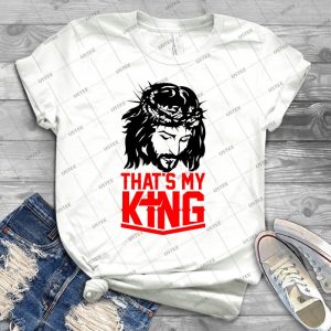 Thată¢â€â™s My King- Jesus Christ 82 - Vintage Men's Shirt Tshirt For Women Classic Handmade Shirt Retro Graphic Tee