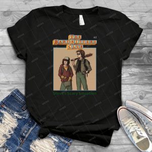 The Babysitters Club-Steve S Scary Situation - Best Unisex Trending Handmade T-shirt Gift Idea For Men T-shirt For Woman