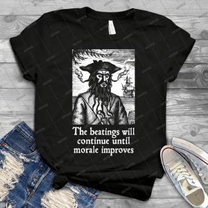 The Beatings Will Continue Until Morale Improves 26 - Gift Idea Shirt For Men Tee For Women Classic Retro Vintage Graphic T-Shirt