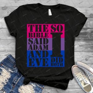 The Bible Said Adam And Eve So I Did Both Bisexual Flag - Best Unisex Trending Handmade T-shirt Gift Idea For Men T-shirt For Woman