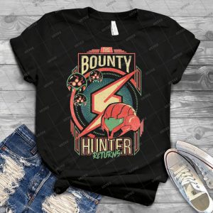 The Bounty Hunter Returns - Best Unisex Trending Handmade T-shirt Gift Idea For Men T-shirt For Woman