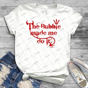 The Bubble Made Me Do It - Another Version - 28 - Trending Shirt For Women Vintage Retro Tee For Men Kid's T-Shirt Handmade Shirt