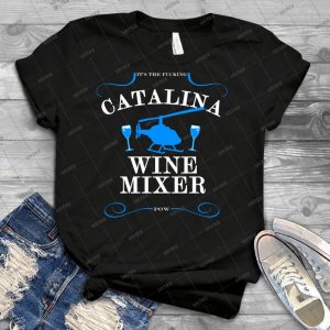 The Catalina Wine Mixer - Best Unisex Trending Handmade T-shirt Gift Idea For Men T-shirt For Woman