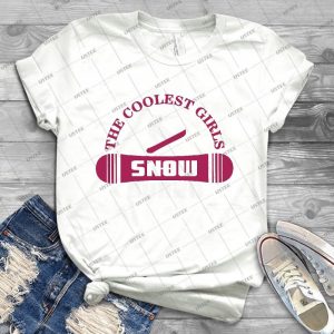 The Coolest Girls Snowboard 20 - Best Unisex Trending Handmade T-shirt Gift Idea For Men T-shirt For Woman