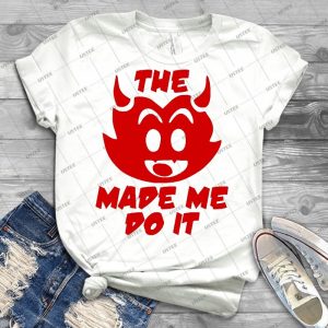 The Devil Made Me Do It 22 - Trending Shirt For Women Vintage Retro Tee For Men Kid's T-Shirt Handmade Shirt