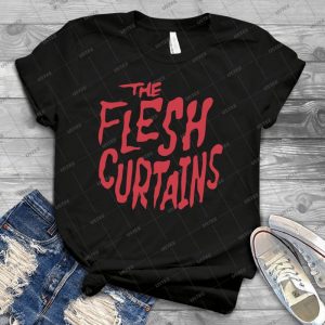 The Flesh Curtains - Best Unisex Trending Handmade T-shirt Gift Idea For Men T-shirt For Woman