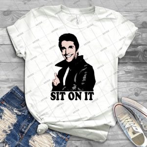The Fonz Happy Days Sit On It T-Shirt - Best Unisex Trending Handmade T-shirt Gift Idea For Men T-shirt For Woman