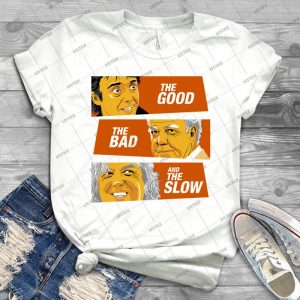 The Good The Bad And The Slow - Gift Idea Shirt For Men Tee For Women Classic Retro Vintage Graphic T-Shirt