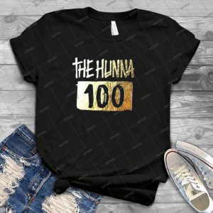 The Hunna 100 - Best Unisex Trending Handmade T-shirt Gift Idea For Men T-shirt For Woman