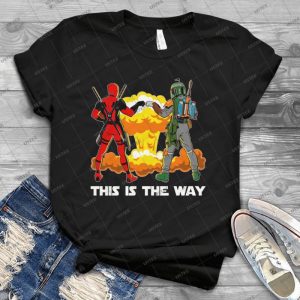 The Mandalorian Star Warrs This Is The Way Dead Pools Funny Handmade Shirt