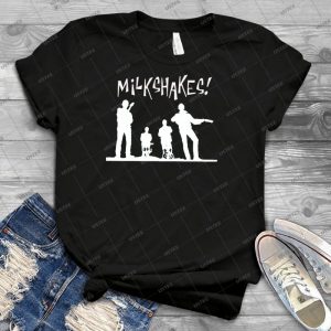 The Milkshakes T Shirt - Best Unisex Trending Handmade T-shirt Gift Idea For Men T-shirt For Woman
