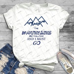 The Mountains Are Calling And I Must Go 26 - Best Unisex Trending Handmade T-shirt Gift Idea For Men T-shirt For Woman