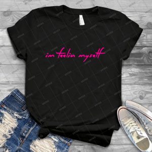The Pinkprint- Feeling Myself [feelin Lyric] 86 - Best Unisex Trending Handmade T-shirt Gift Idea For Men T-shirt For Woman
