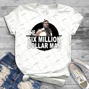 The Six Million Dollar Man 23 - Trending Shirt For Women Vintage Retro Tee For Men Kid's T-Shirt Handmade Shirt