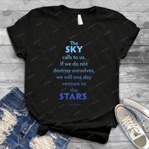 The Sky Calls To Us--- 27 - Gift Idea Shirt For Men Tee For Women Classic Retro Vintage Graphic T-Shirt