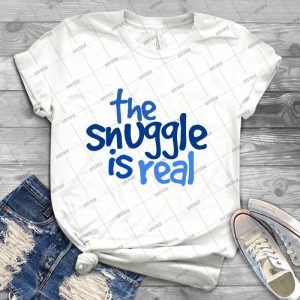 The Snuggle Is Real - Best Unisex Trending Handmade T-shirt Gift Idea For Men T-shirt For Woman