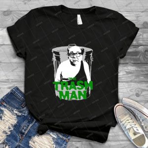 The Trash Man - Best Unisex Trending Handmade T-shirt Gift Idea For Men T-shirt For Woman