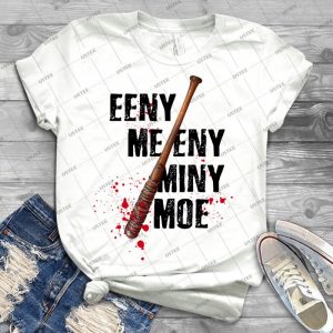 The Walking Dead - Eeny Meeny Miny Moe  21 - Best Unisex Trending Handmade T-shirt Gift Idea For Men T-shirt For Woman