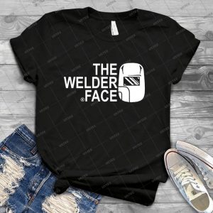 The Welder Face 62 - Best Unisex Trending Handmade T-shirt Gift Idea For Men T-shirt For Woman