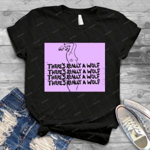 There S Really A Wolf - Gift Idea Shirt For Men Tee For Women Classic Retro Vintage Graphic T-Shirt