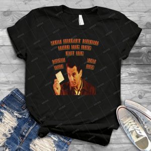 They Know--- 14 - Best Unisex Trending Handmade T-shirt Gift Idea For Men T-shirt For Woman