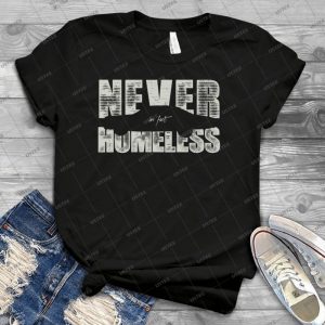 They Never Had A Roof And Four Walls-Light - Best Unisex Trending Handmade T-shirt Gift Idea For Men T-shirt For Woman