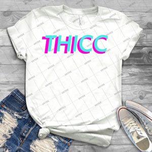Thicc T Shirt - Best Unisex Trending Handmade T-shirt Gift Idea For Men T-shirt For Woman