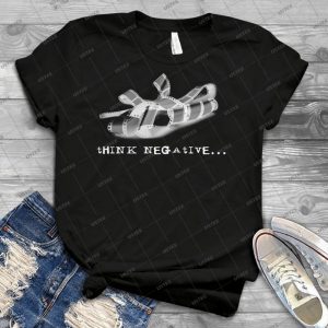 Think Negative--- 76 - Best Unisex Trending Handmade T-shirt Gift Idea For Men T-shirt For Woman