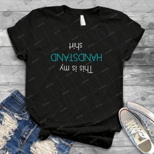 This Is My Handstand Shirt - Vintage Men's Shirt Tshirt For Women Classic Handmade Shirt Retro Graphic Tee