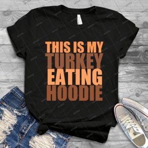 This Is My Turkey Eating Hoodie - Gift Idea Shirt For Men Tee For Women Classic Retro Vintage Graphic T-Shirt