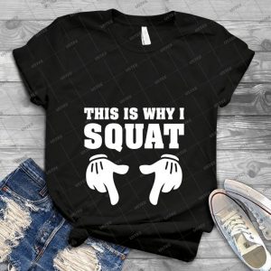 This Is Why I Squat 38 - Vintage Men's Shirt Tshirt For Women Classic Handmade Shirt Retro Graphic Tee