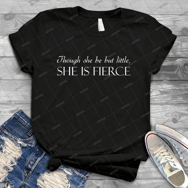 Though20She20Be20But20Little2C20She20Is20Fierce20-20Gift20Idea20Shirt20For20Men20Tee20For20Women20Classic20Retro20Vintage20Graphic20T-Shirt.jpg
