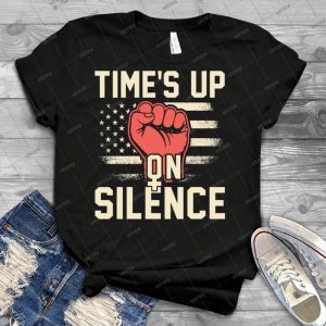 Time Is Up On Silence, Power To The Polls, Women S March 2018 Shirt - Best Unisex Trending Handmade T-shirt Gift Idea For Men T-shirt For Woman